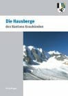 'Die Südostschweiz' 200 Jahre Kanton Graubünden / Die Hausberge Graubündens