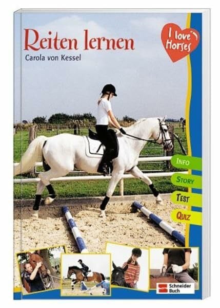 Guhe, Irmtraud I love horses - Reiten lernen