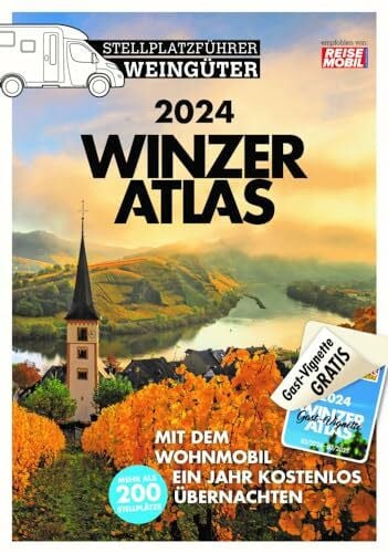 Reisemobil International WINZERATLAS 2024: Stellplatzführer Weingüter