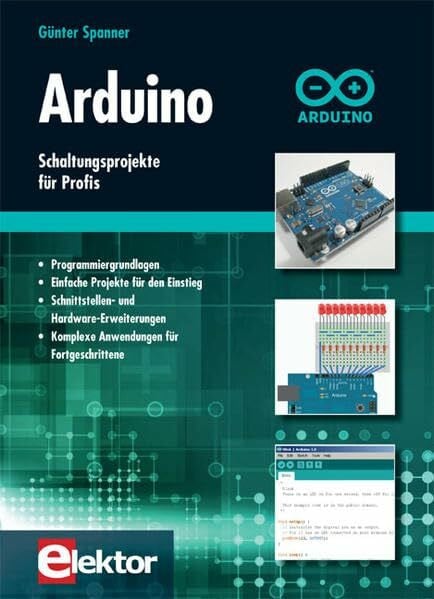 Spanner, Günter Arduino: Schaltungsprojekte für Profis
