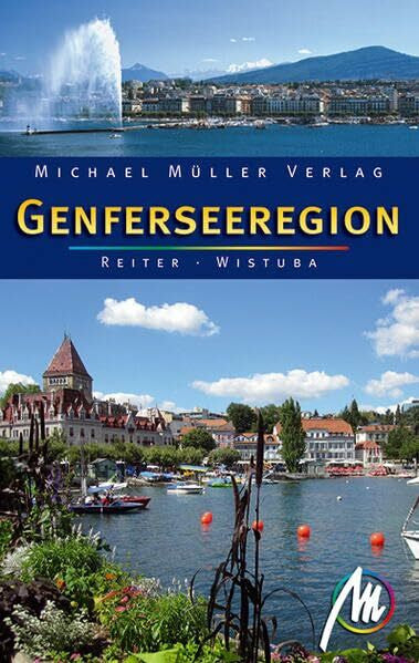 Wistuba, Michael Genferseeregion: Reisehandbuch mit vielen praktischen Tipps.