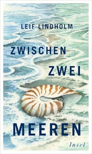 Nelissen, Marieke Zwischen zwei Meeren: Ein inspirierendes Geschenkbuch mit atmosphärischen, farbigen Illustrationen