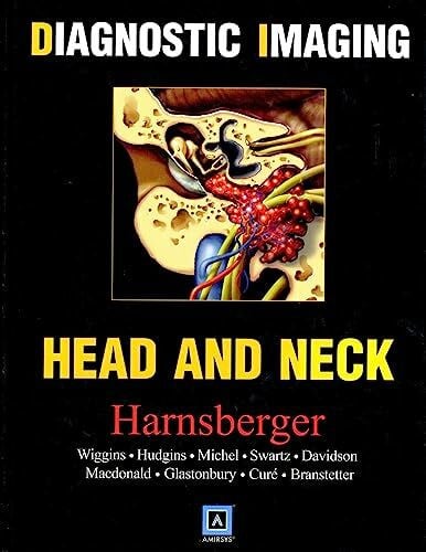 Branstetter, Barton Diagnostic Imaging: Head And Neck: Top 250 Diagnoses