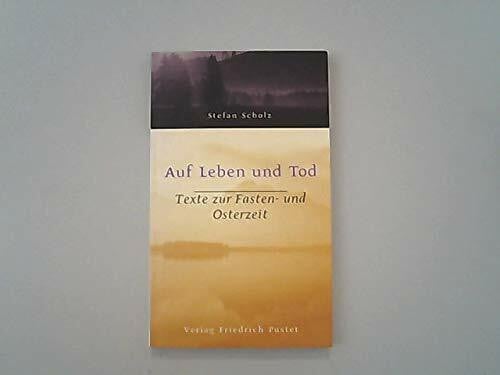 Scholz, Stefan Auf Leben und Tod