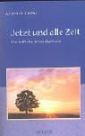 Grün, Anselm Jetzt und alle Zeit: Christliche Grundgebete