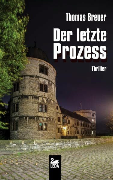 Breuer, Thomas Der letzte Prozess: Thriller (LEDA im GMEINER-Verlag)