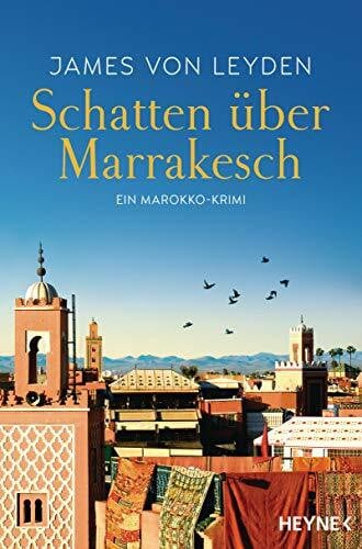 Plassmann, Jens Schatten über Marrakesch: Ein Marokko-Krimi (Marokko-Krimi-Serie, Band 1)