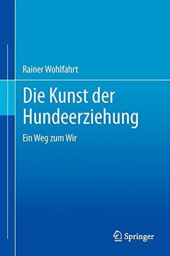 Mutschler, Bettina Die Kunst der Hundeerziehung: Ein Weg zum Wir