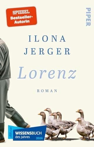 Jerger, Ilona Lorenz: Roman | Leben und Wirken des Verhaltensforschers Konrad Lorenz