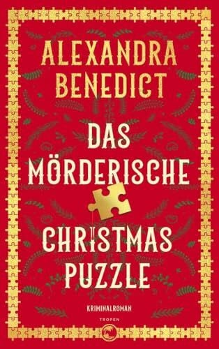 Benedict, Alexandra Das mörderische Christmas Puzzle: Kriminalroman