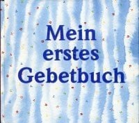 Marilis Lunkenbein Mein erstes Gebetbuch