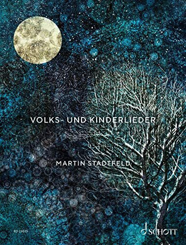Stadtfeld, Martin Volks- und Kinderlieder: Spielbuch für Klavier zu vier Händen. Klavier 4-händig. (Edition Schott)