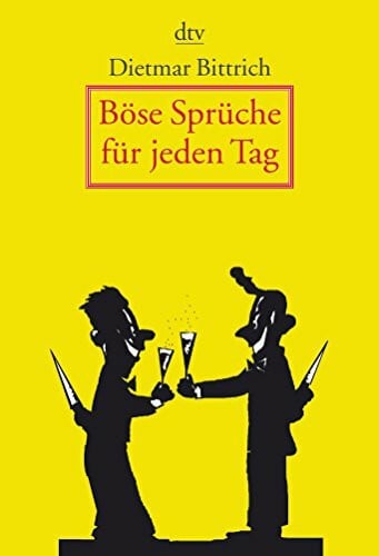 Günther, Thomas August Böse Sprüche für jeden Tag: 366 befreiende Gedanken