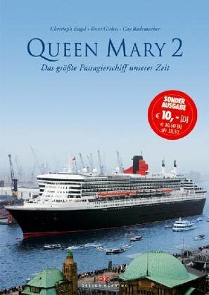 Queen Mary 2: Das grösste Passagierschiff unserer Zeit