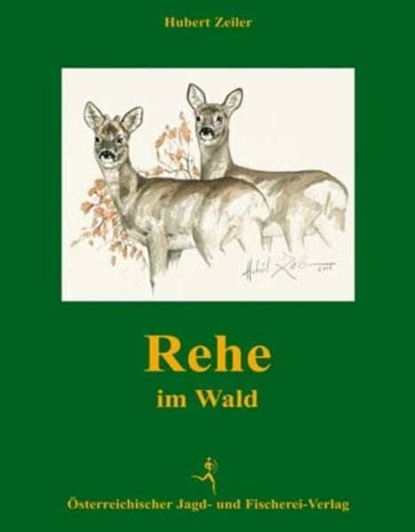 Zeiler, Hubert Rehe im Wald