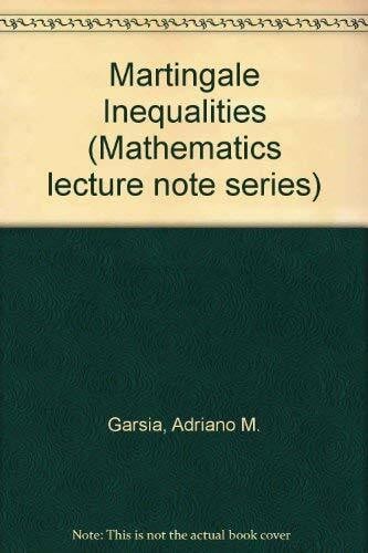 Garsia, Adriano M. Martingale Inequalities