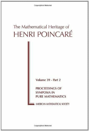 Browder, Felix E. The Mathematical Heritage of Henri Poincare (Proceedings of Symposia in Pure Mathematics, 39, Band 39)