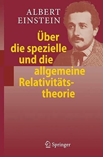 Einstein, Albert Über die spezielle und die allgemeine Relativitatstheorie (German Edition)