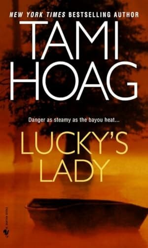 Hoag, Tami Lucky's Lady: A Novel (Bayou, Band 1)