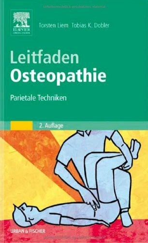 Liem, Torsten Leitfaden Osteopathie: Parietale Techniken