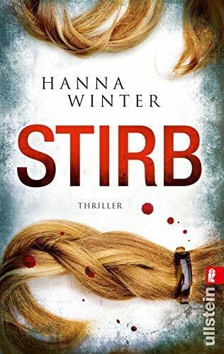 Winter, Hanna Stirb (0): Thriller. Originalausgabe