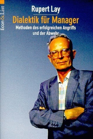 Lay, Rupert Dialektik für Manager