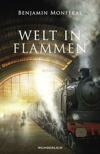 Monferat, Benjamin Welt in Flammen: Roman