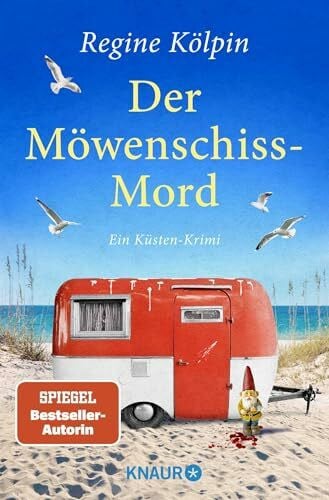 Kölpin, Regine Der Möwenschiss-Mord: Ein Küsten-Krimi (Ino Tjarks & Co ermitteln, Band 2)