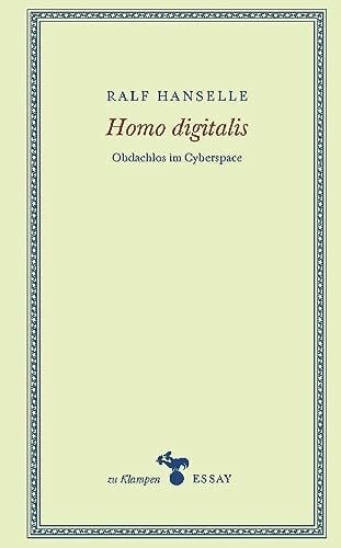 Hamilton, Anne Homo digitalis: Obdachlos im Cyberspace