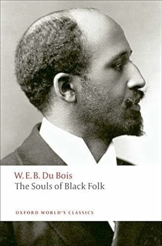 Edwards, Brent Hayes The Souls of Black Folk (Oxford World's Classics)