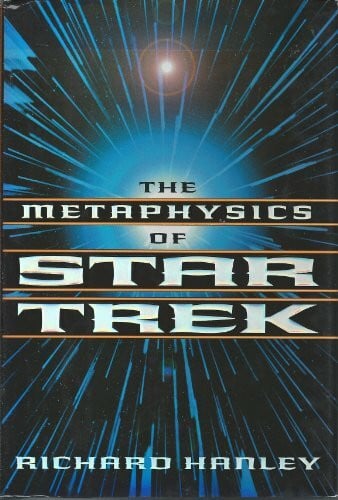 Hanley, Richard The Metaphysics Of Star Trek: Or, Is Data Human? (Star Trek Series)