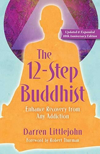 Littlejohn, Darren The 12-Step Buddhist 10th Anniversary Edition
