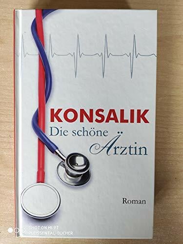 Heinz G. Konsalik Die schöne Ärztin
