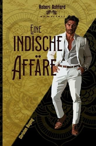 Huyeng, Christian Eine indische Affäre (Robert Ashford ermittelt)