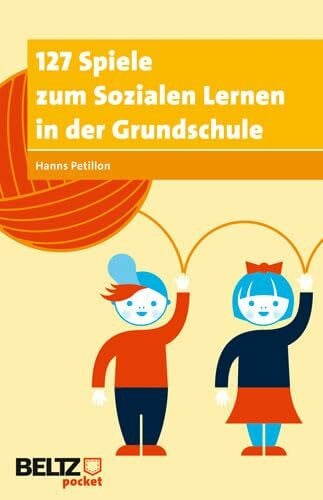 Petillon, Hanns 127 Spiele zum Sozialen Lernen in der Grundschule (Beltz Pocket)