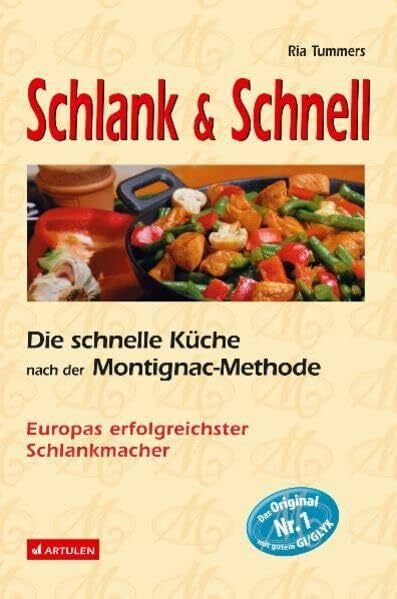 Tummers, Ria Schlank & Schnell: Die schnelle Küche nach der Montignac-Methode