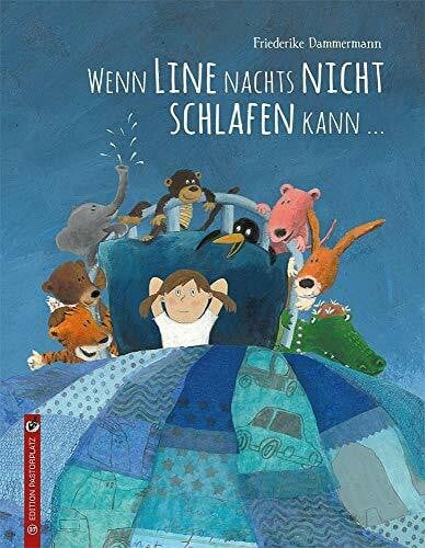 Dammermann, Friederike Wenn Line nachts nicht schlafen kann …