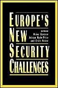Reiter, Erich Europe's New Security Challenges