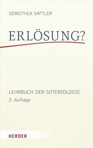 Sattler, Dorothea Erlösung?: Lehrbuch der Soteriologie