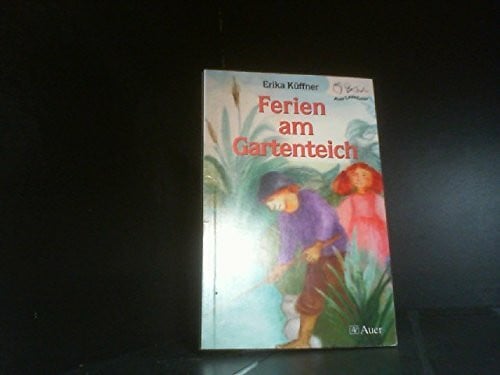 Auer Lesefutter / Ferien am Gartenteich
