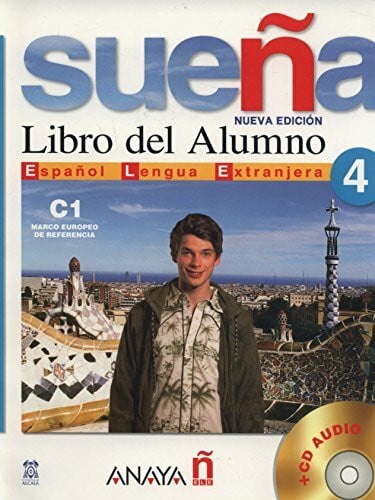 Fernández López, M.ª Carmen Sueña 4. Libro del Alumno: Libro del alumno + CD 4 (C1) (Métodos - Sueña - Sueña 4 Nivel Superior - Libro Del Alumno)