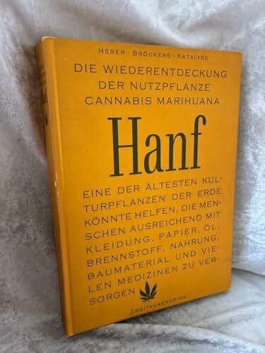Mathias Bröckers Die Wiederentdeckung der Nutzpflanze Hanf