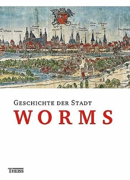 Gönnen, Gerold Geschichte der Stadt Worms