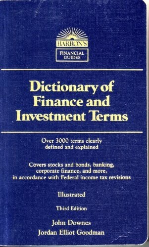 Goodman, Jordan Elliot Dictionary of Finance and Investment Terms