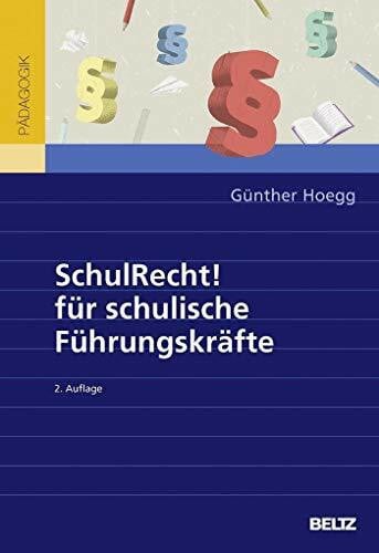 Hoegg, Günther SchulRecht! für schulische Führungskräfte