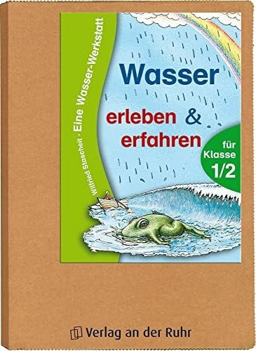 Stascheit, Wilfried Wasser erleben & erfahren für Klasse 1/2: Eine Wasser-Werkstatt