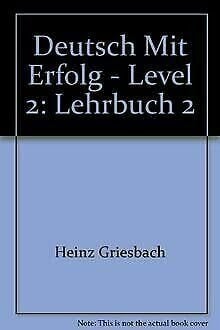 Uhlig, Gudrun Deutsch mit Erfolg, Bd.2, Lehrbuch für Fortgeschrittene