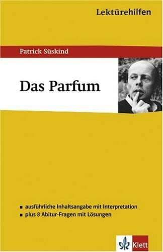 Lektürehilfen Patrick Süskind 'Das Parfum'