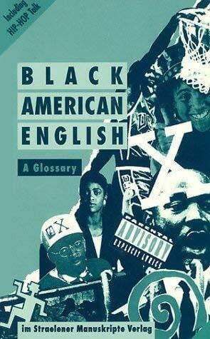 Graf, Herbert , Schönfeld, Eike , Buchner, Christiane Black American English. A Glossary