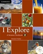 Pradhan, Mrinalini I Explore Primary Student Book with CD-ROM: A Science Textbook for Class 2